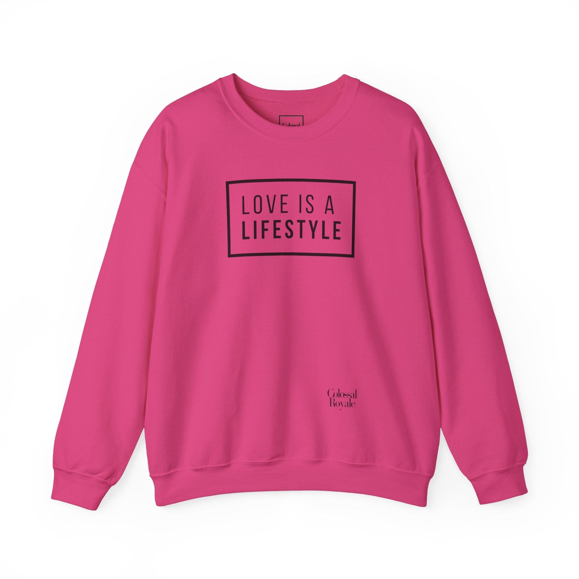 Love Is A Lifestyle Sweatshirt -21196166454513758775- Colossal Royale